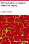 [Gutenberg 7129] • The Prospective Mother, a Handbook for Women During Pregnancy